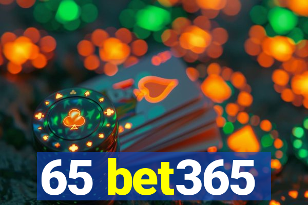 65 bet365
